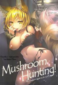 MUSHROOM HUNTING!