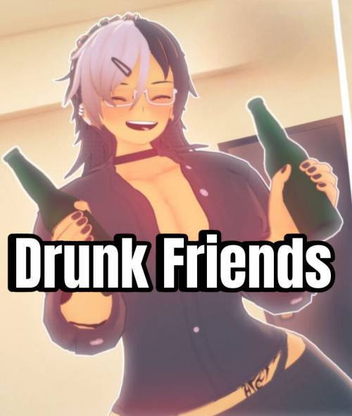 Drunk Friends